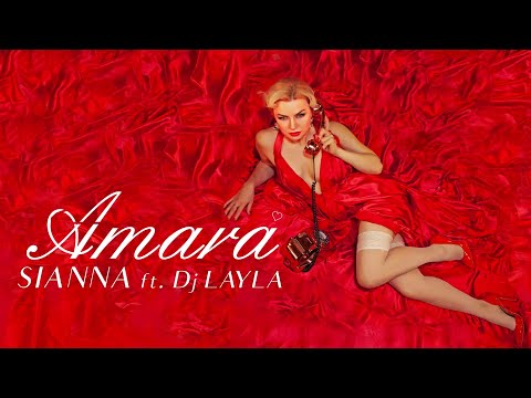 SIANNA - AMARA  ft. Dj Layla | Official Video