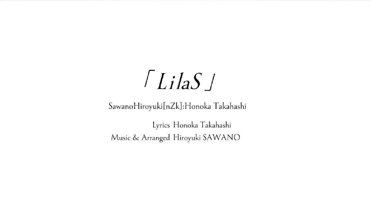 SawanoHiroyuki[nZk]:Honoka Takahashi『LilaS』×TVアニメ「８６―エイティシックス―」Collaboration Movie