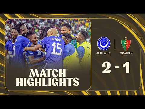 HIGHLIGHTS | Al Hilal SC 🆚 MC Alger | Matchday 1 | 2025-26 #TotalEnergiesCAFCL