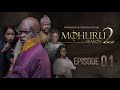 MOHURU || Season 2 || Ep. 1 || By Victor Olukoju