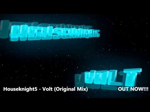 Houseknight5 - Volt (Original Mix)