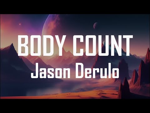Jason Derulo - Body Count (Lyrics)