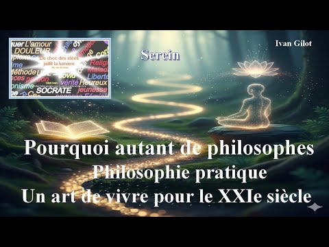 Vidéo :  Pourquoi autant de philosophes;  Philosophie pratique ; art de vivre au 21e Siècle