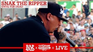 SNAK THE RIPPER - UNTIL YER DEAD - LIVE at the Out4Fame Festival 2014 - RAP4AID