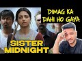 Radhika Apte S Sister Midnight A Confused Nightmare ‍