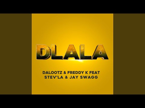 Dlala (feat. Stev'la & Jay Swagg)