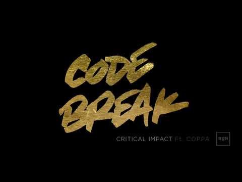 Critical Impact Ft. Coppa - Code Break