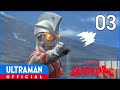 ULTRAMAN ACE Ep 03 Go Up In Flames Terrible Monster Hell Official