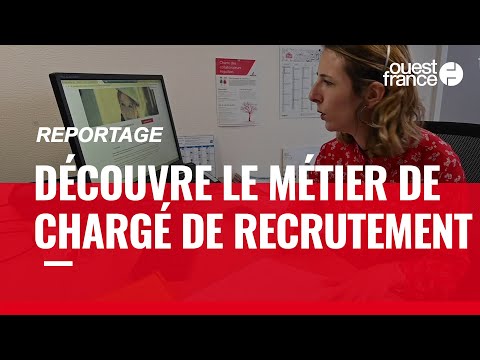 CHARGÉ DE RECRUTEMENT - DÉCOUVRE UN MÉTIER