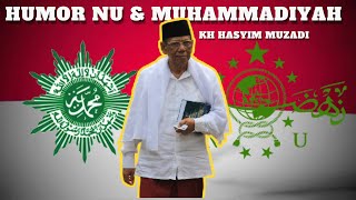 Download lagu Humor Nu & Muhammadiyah || KH Hasyim Muzadi mp3