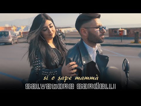 Salvatore Sardelli - Si O Sape Mammà (Video Ufficiale 2019)