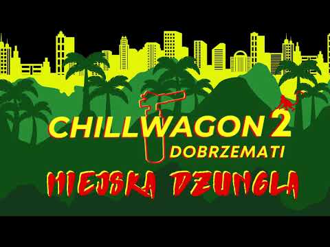 dobrzemati - miejska dżungla (chi22wagon cha22enge)  CHILLWAGON CHALLENGE 2