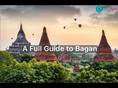 A Full Guide to Bagan