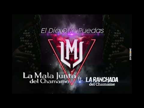 EL DIA QUE PUEDAS - LA MALA JUNTA DEL CHAMAMÉ ft LA RANCHADA