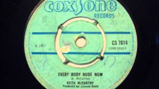 Keith McCarthy - Everyboy Rude Now - Coxsone UK 1967