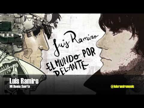 Luis Ramiro - Mi Buena Suerte