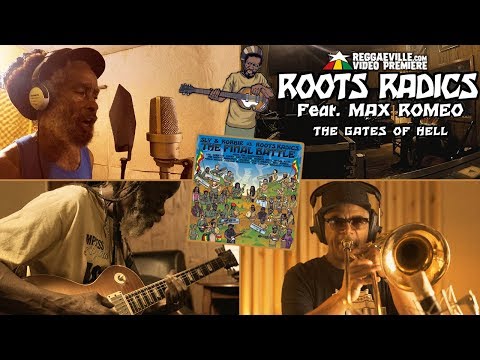 Roots Radics feat. Max Romeo - The Gates Of Hell [The Final Battle | Official Video 2019]