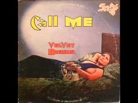 Velvet Hammer - Call Me