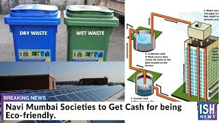 Navi Mumbai Societies to Get Cash for being Eco-friendly