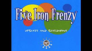Five Iron Frenzy - Where 0 Meets 15