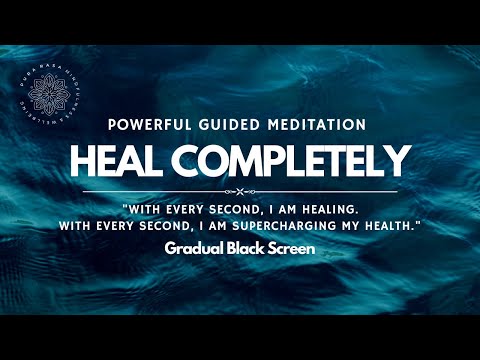 Heal Completely & Supercharge Your Health, Guided Meditation