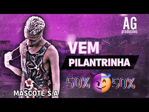 Mascote S.A - Vem Pilantrinha Lançamento 2023 (AG Produções)