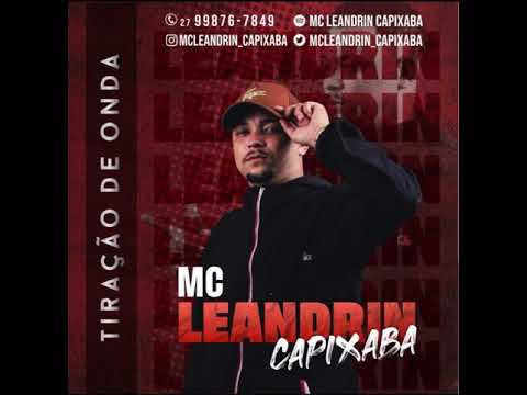 Mc leandrin capixaba - tiração de onda (audio oficial) dj Palladynus