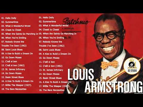 The Very Best Of Louis Armstrong 2022 - Louis Armstrong Greatest Hits