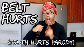 Belt Hurts (Truth Hurts Parody)