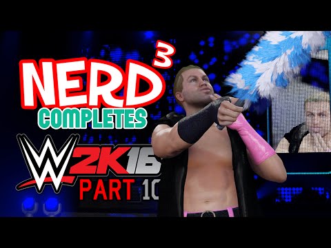 Nerd³ Completes... WWE 2K16 - 10 - A Rival