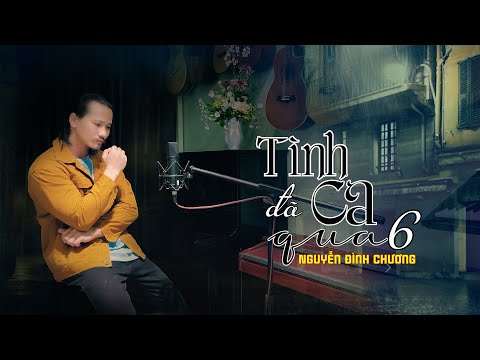 Tình ca đã qua 6 Sheet - Nguyễn Đình Chương