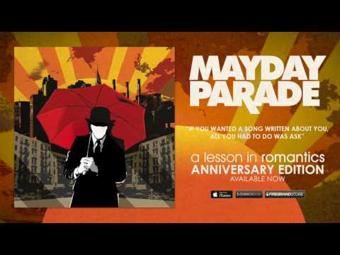 If You Wanted a Song Written About You, All You Had to Do Was Ask - Mayday Parade