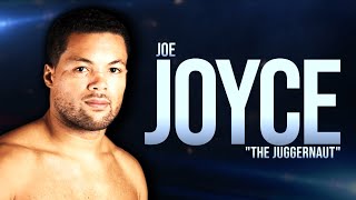 The Destructive Power Of Joe Joyce