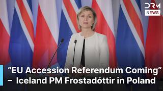 Iceland PM Highlights NATO, EU Referendum And Ukraine Support In Poland | DRM News | AC1F