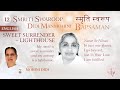 June 12 2021 Mohini Didi Smriti Swarup Sweet Surrender Lighthouse 12