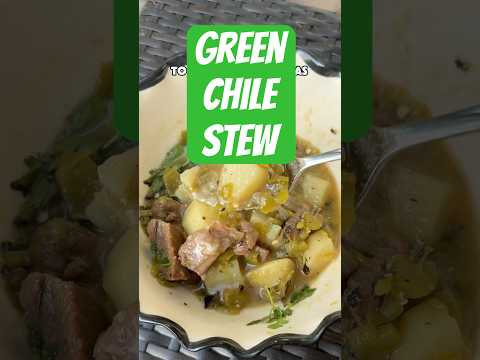 Green Chile Stew the New Mexico way #recipes #newmexico #foodhistory