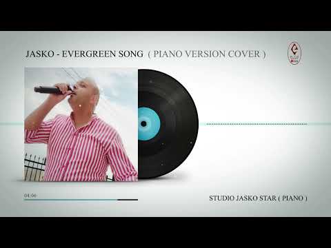 Jasko Dzole - Evergreen song ( Piano version Cover )