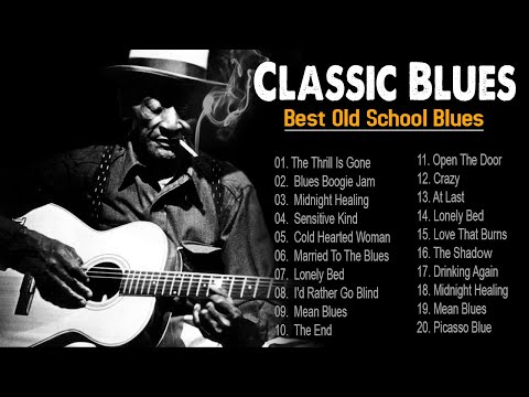 Classic Blues Music Best Songs - Excellent Collections of Vintage Blues Songs - The Thrill Is Gone