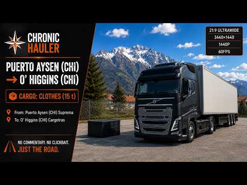 Remote Patagonia Trucking | Puerto Aysén → O’Higgins | ETS2 | No Commentary