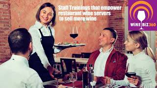 Staff Trainings That Motivate and Empower Restaurant Servers To Sell More Wine