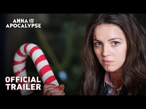 Anna And The Apocalypse (2018) Official Trailer