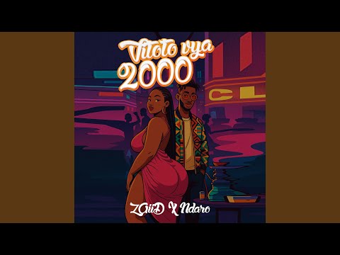 Vitoto vya 2000 (feat. Ndaro)