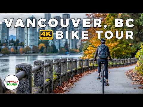 Bike Tour of Vancouver, BC – 45 Miles!  Downtown & Seawall | 4K60fps!