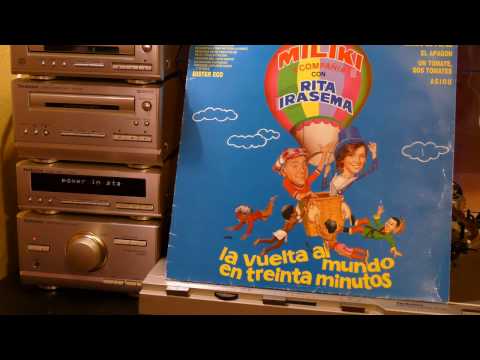Miliki y Rita Irasema - La vuelta al mundo en treinta minutos (1986)