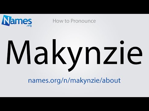 How to Pronounce Makynzie