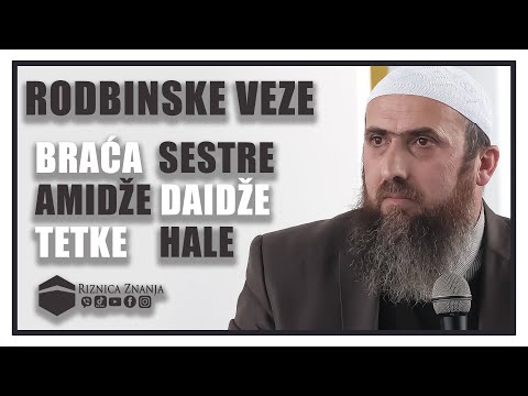 Nedžad ef. Hasanović - Održavanje rodbinskih veza / 029 ⁴ᵏ Riznica Znanja