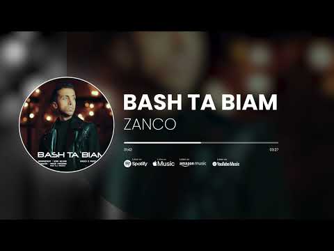 Zanco - Bash Ta Biam (Official Audio Track) | زانکو - باش تا بیام