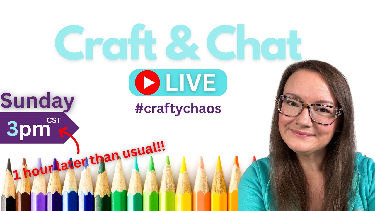 🔴LIVE! Craft & Chat with AmyR! 3PM CST Sunday April 5