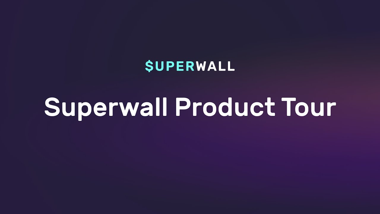 Superwall Product Tour