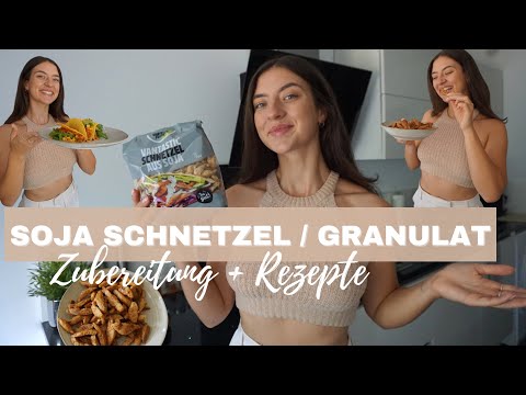 SOJA SCHNETZEL / GRANULAT - Zubereitung und zwei unfassbar leckere vegane Rezepte!